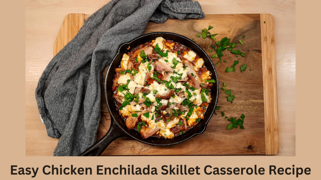 Easy Chicken Enchilada Skillet Casserole Recipe Easy Chicken Enchilada Skillet Casserole Recipe