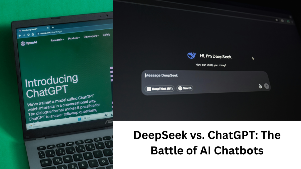 DeepSeek vs. ChatGPT: The Battle of AI Chatbots