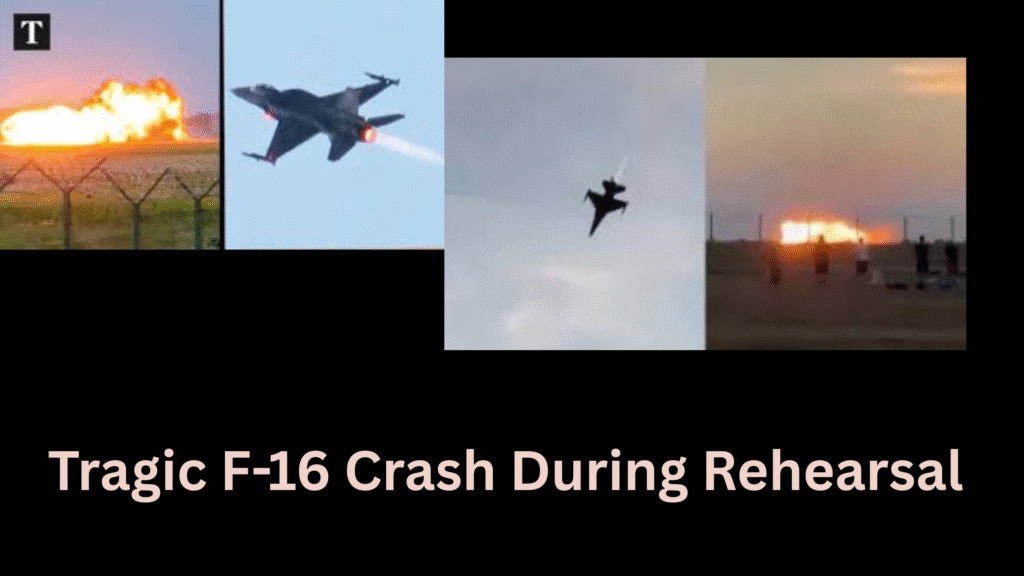 Tragic F-16 Crash During Rehearsal Tragic F-16 Crash During Rehearsal