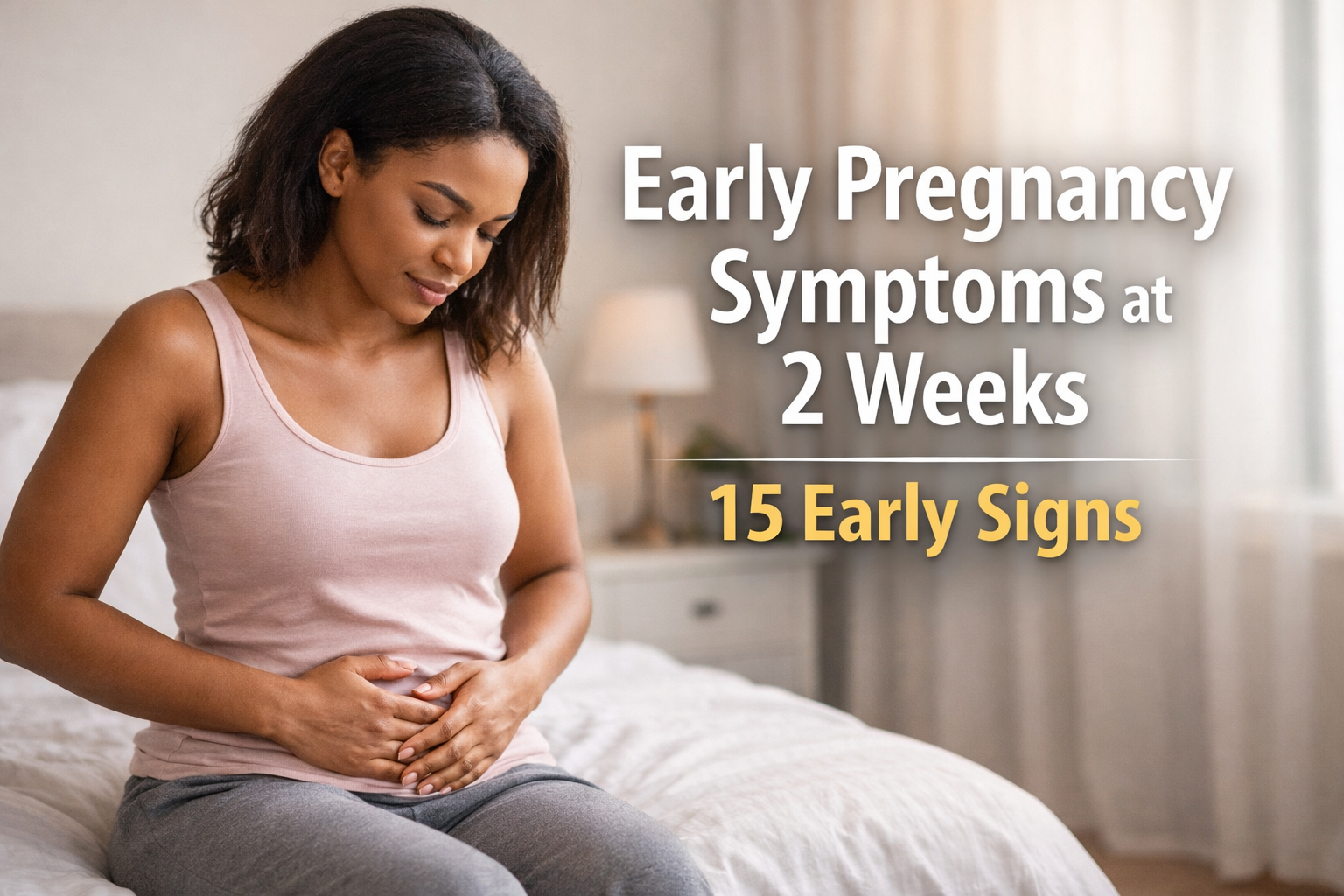 early pregnancy symptoms 2 weeks